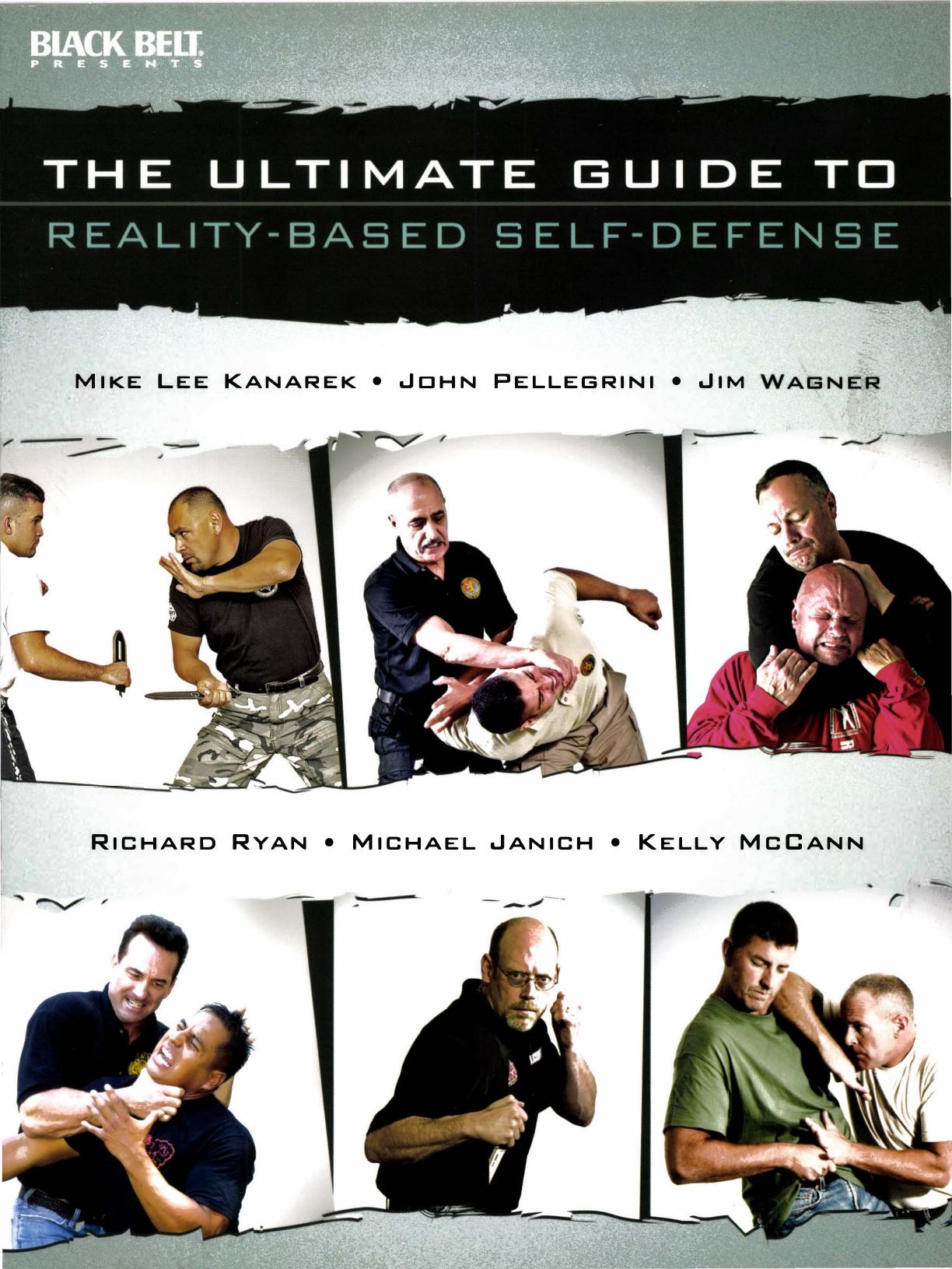 The Ultimate Guide to Reality-Based Self-Defense by Unknown