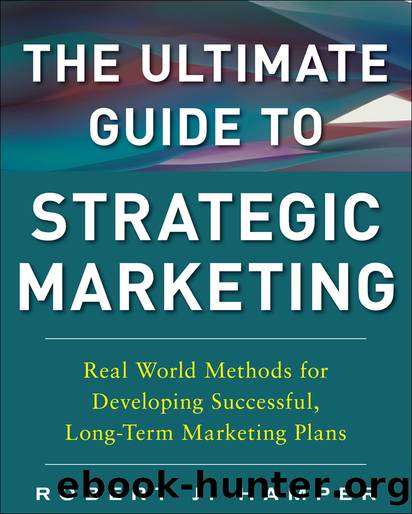The Ultimate Guide to Strategic Marketing by Robert J. Hamper