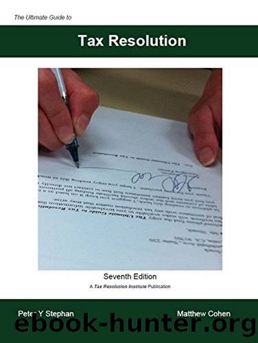 The Ultimate Guide to Tax Resolution by Stephan Peter & Cohen Matthew