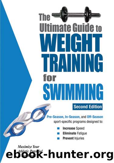 The Ultimate Guide to Weight Training for Swimming by Rob Price