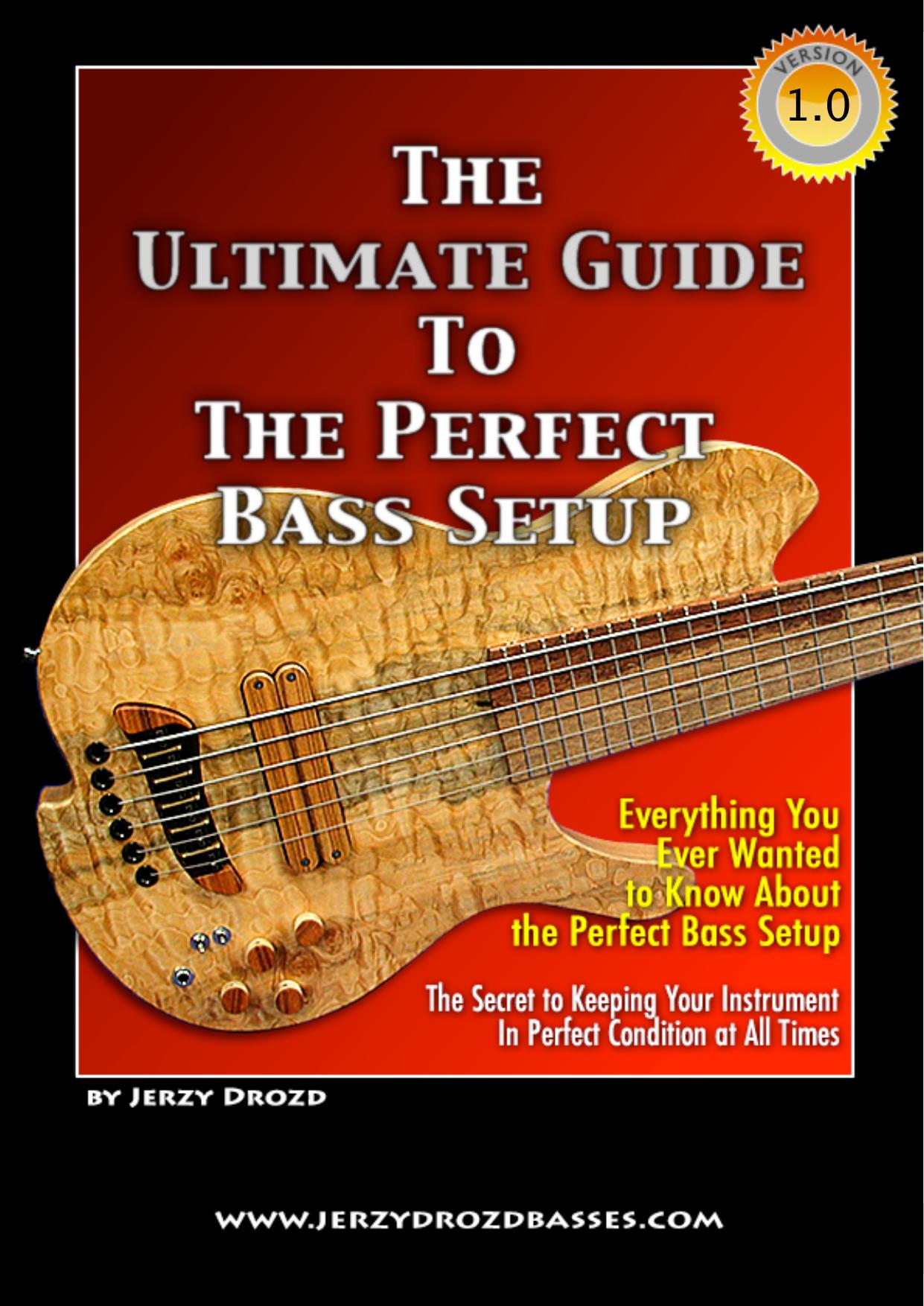 The Ultimate Guide to the Perfect Bass Setup by Jerzy Drozd
