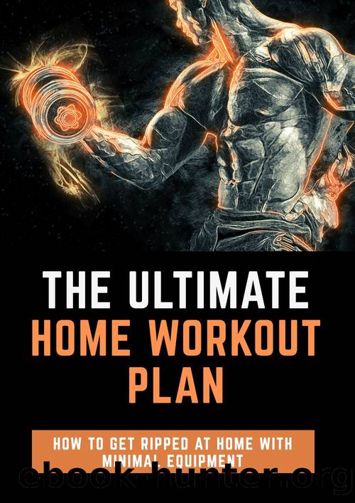 The Ultimate Home Workout Plan by Stephanie C. Mills