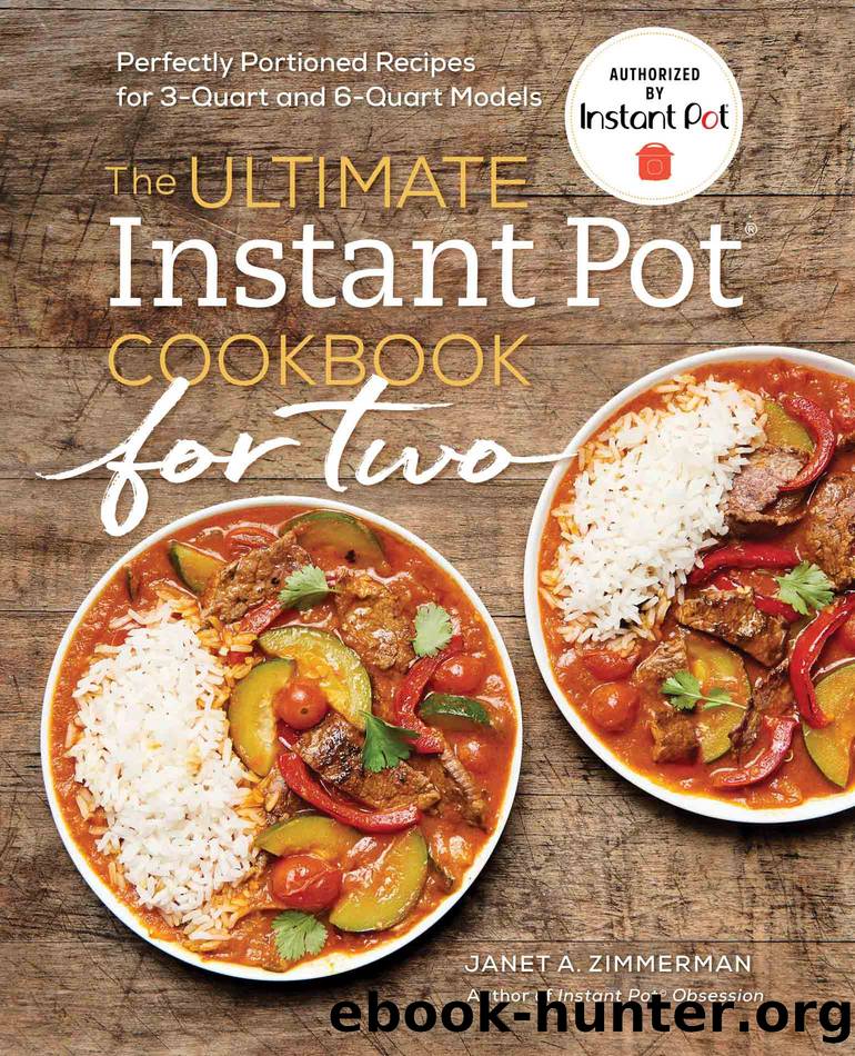 The Ultimate Instant PotÂ® Cookbook for Two by Janet A. Zimmerman