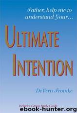 The Ultimate Intention by Devern F. Fromke
