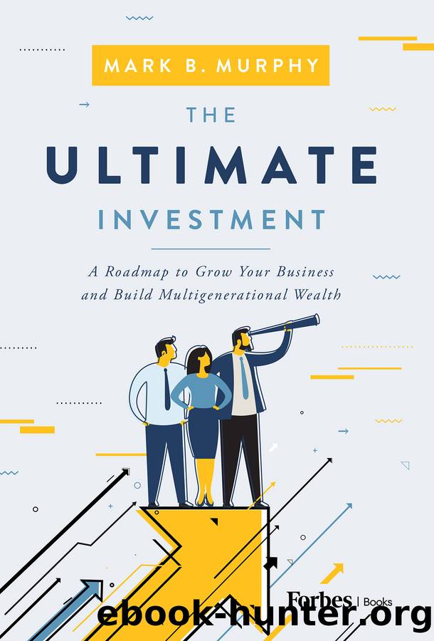 The Ultimate Investment by Mark B. Murphy