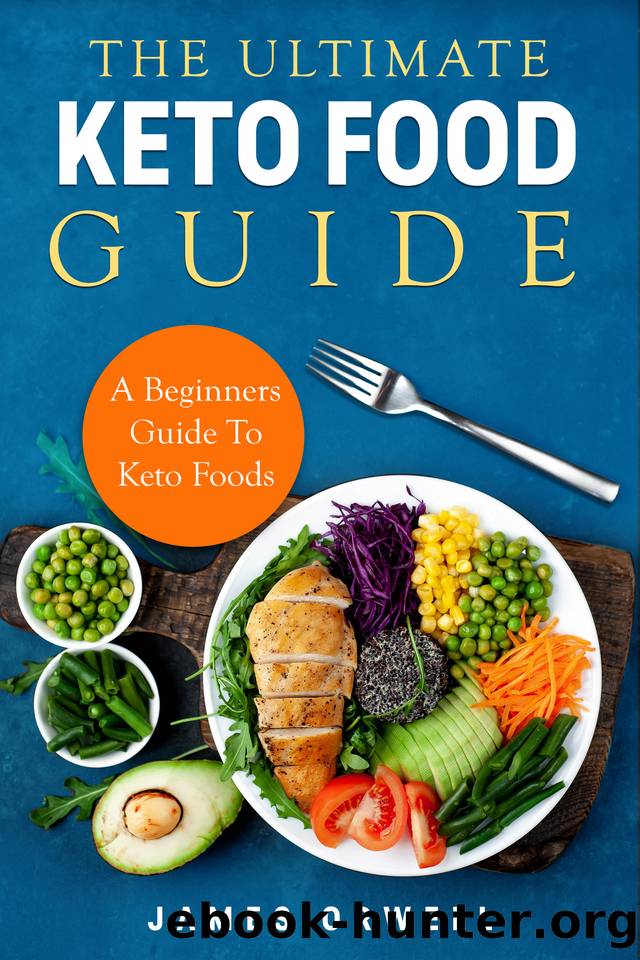 The Ultimate Keto Food Guide : A Beginners Guide to keto food. by Orwell James