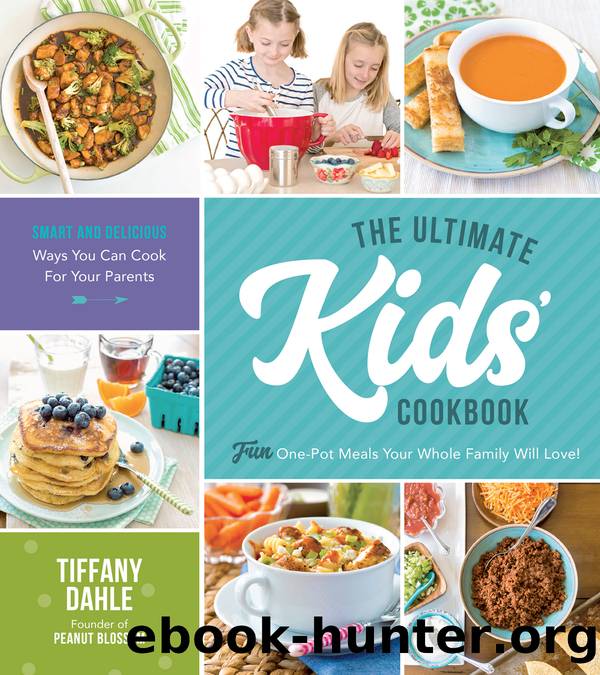 The Ultimate Kids' Cookbook by Tiffany Dahle