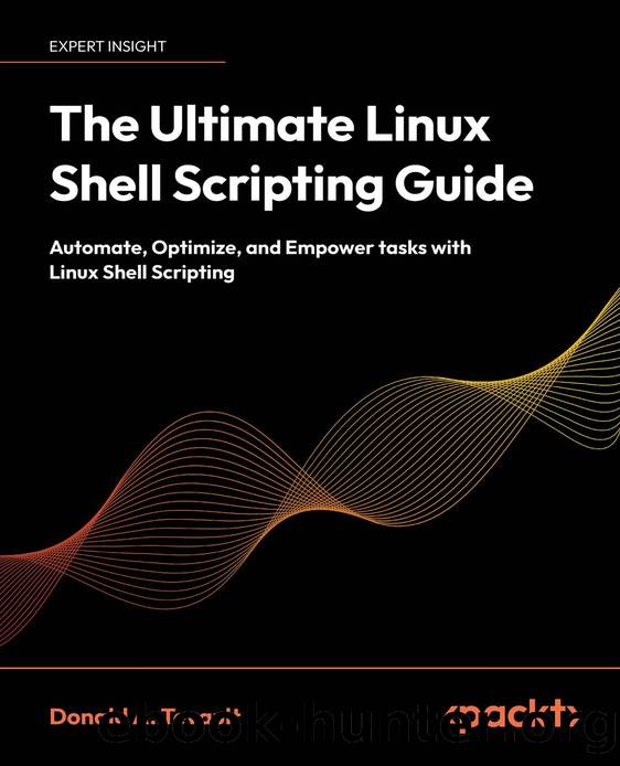 The Ultimate Linux Shell Scripting Guide by Donald A. Tevault;
