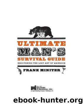 The Ultimate Man's Survival Guide by Miniter Frank