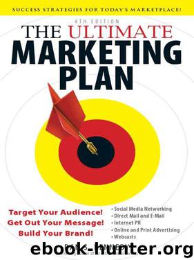 The Ultimate Marketing Plan: Target Your Audience! Get Out Your Message! Build Your Brand! by Dan S. Kennedy