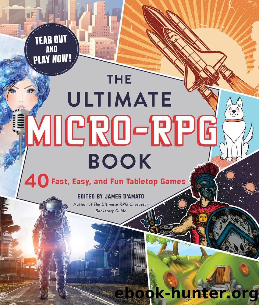 The Ultimate Micro-RPG Book by James D'Amato