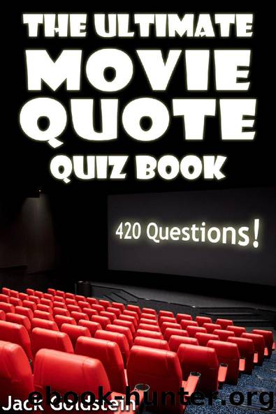 The Ultimate Movie Quote Quiz Book by Jack Goldstein