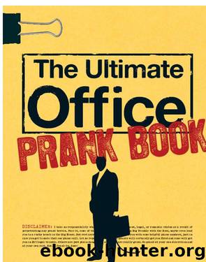 The Ultimate Office Prank Book by Mae B. Fired
