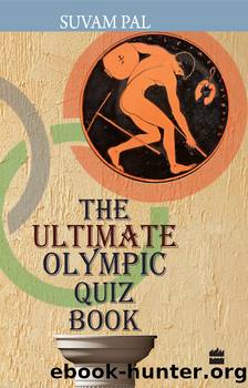 The Ultimate Olympic Quiz Book by Suvam Pal
