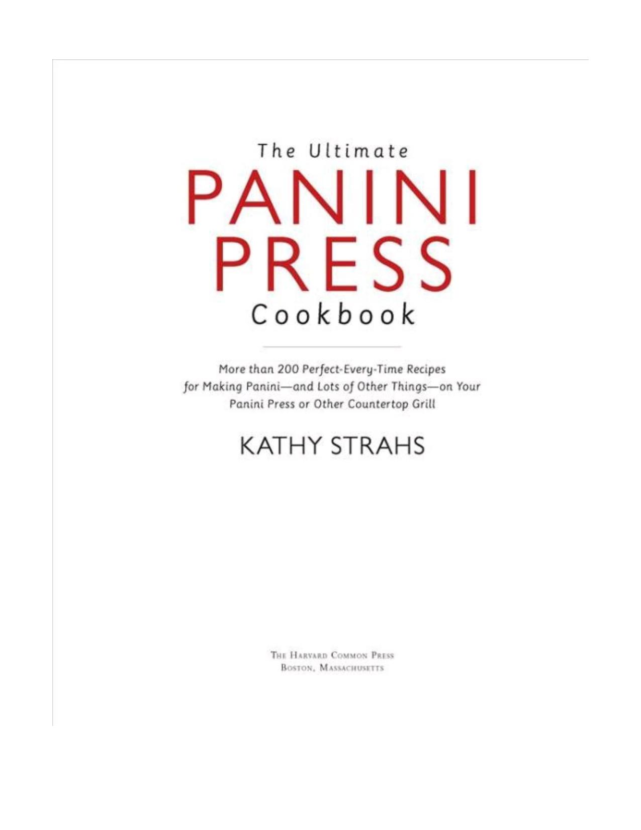 The Ultimate Panini Press Cookbook by Kathy Strahs