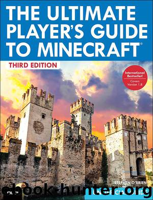 The Ultimate Player’s Guide to Minecraft, Third Edition (Terry Sheppard's Library) by Stephen O’Brien