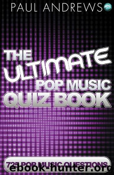 The Ultimate Pop Music Quiz Book by Paul Andrews