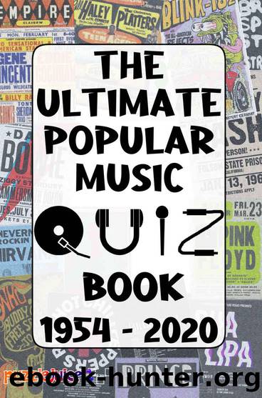 The Ultimate Popular Music Quiz Book - 1954 to 2020: An Exciting Journey Through Pop Music History! by Puzzle Juice