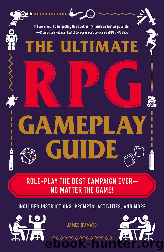 The Ultimate RPG Gameplay Guide by James D'Amato