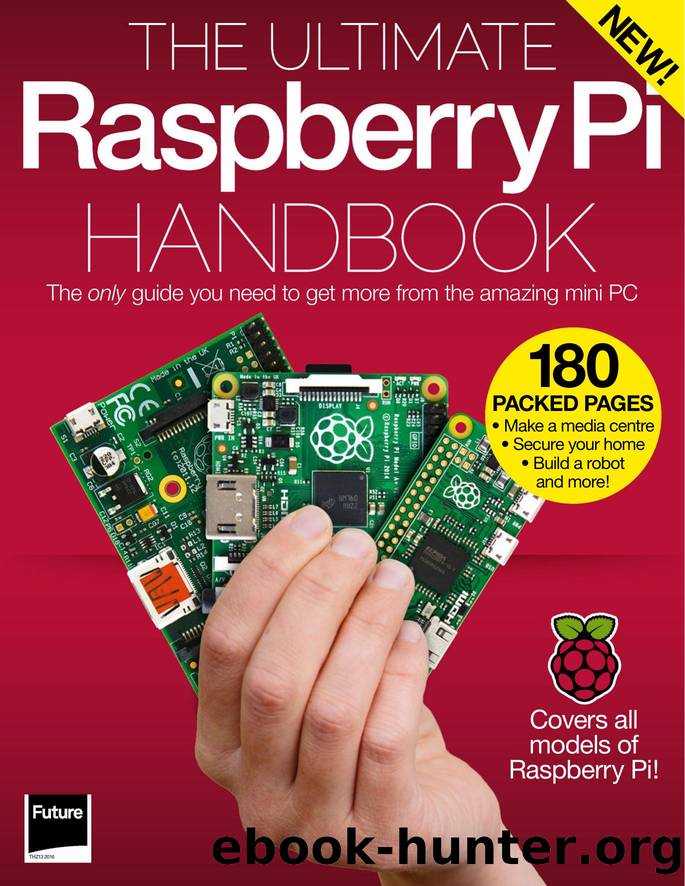 The Ultimate Raspberry Pi Handbook: The only guide you need to get more from the amazing mini PC by Unknown