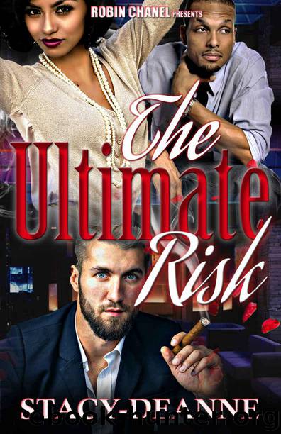 The Ultimate Risk by Stacy- Deanne & Book Bullies Media