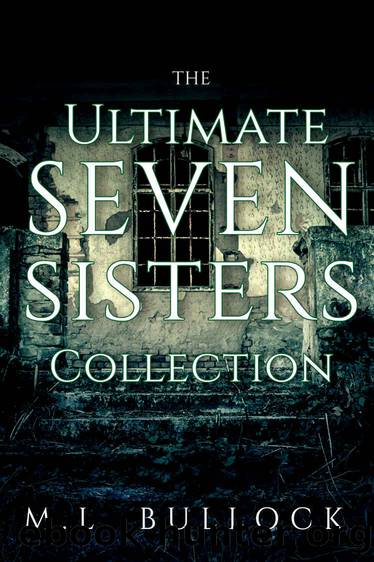 The Ultimate Seven Sisters Collection by M.L. Bullock
