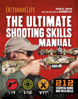 The Ultimate Shooting Skills Manual: 212 Essential Range and Field Skills (Outdoor Life) by The Editors of Outdoor Life