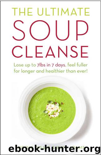 The Ultimate Soup Cleanse: The delicious and filling detox cleanse from the authors of MAGIC SOUP by Nicole Pisani & Kate Adams