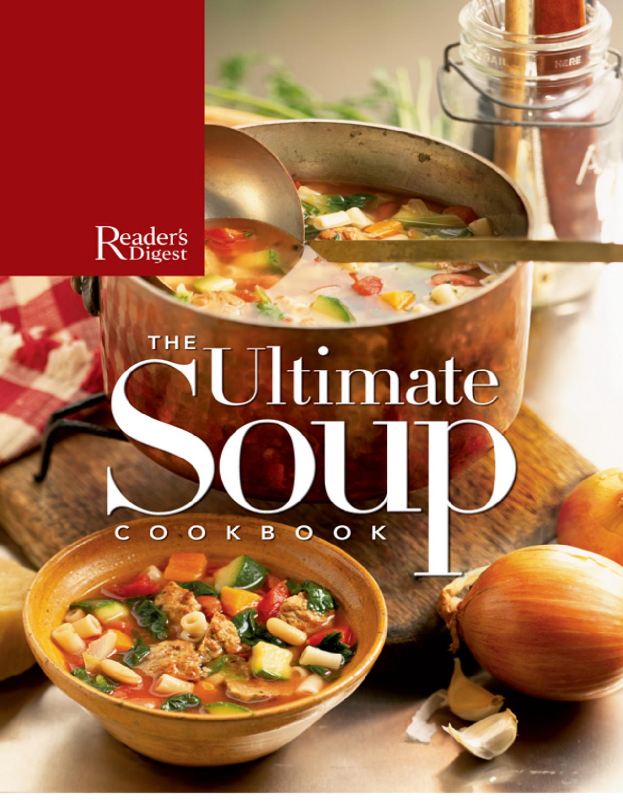 The Ultimate Soup Cookbook by Editors of Reader's Digest