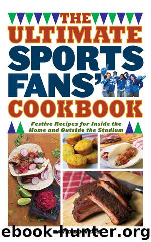 The Ultimate Sports Fans' Cookbook by David Bowers