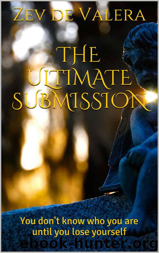 The Ultimate Submission by de Valera Zev