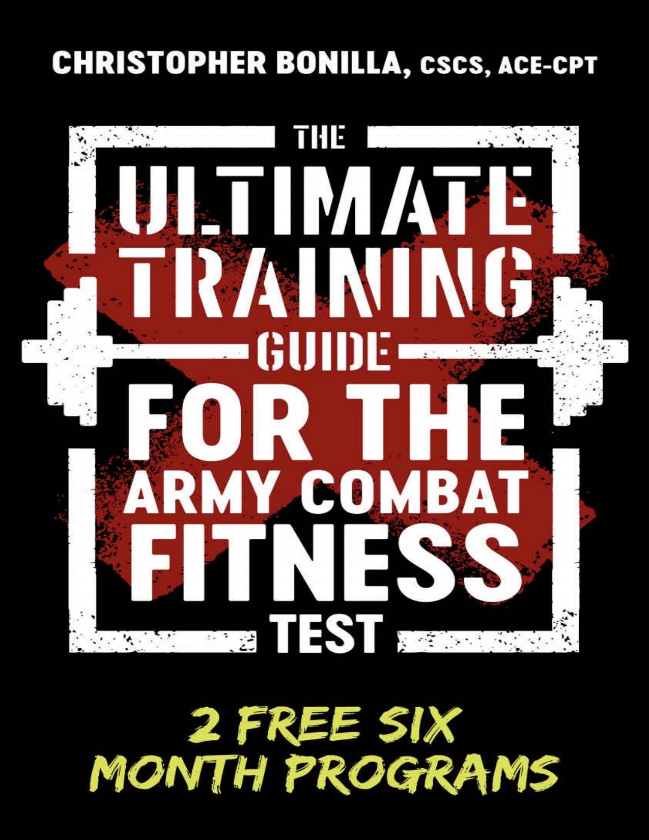 The Ultimate Training Guide for the Army Combat Fitness Test by Bonilla Christopher