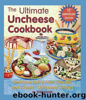 The Ultimate Uncheese Cookbook by Stepaniak Jo