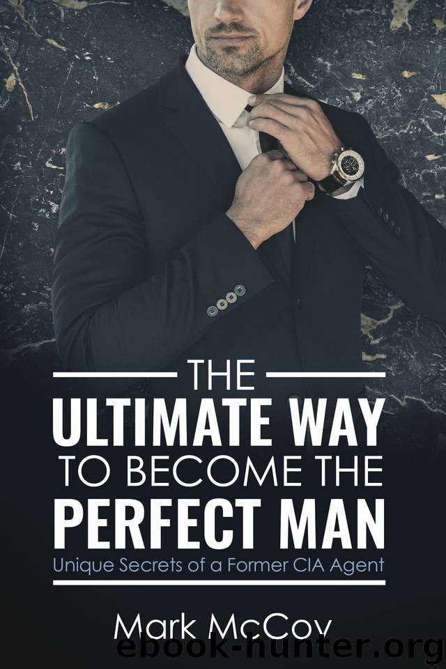 The Ultimate Way to Become the Perfect Man by Mark McCoy