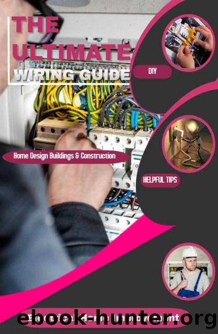 The Ultimate Wiring Guide by John Cephas