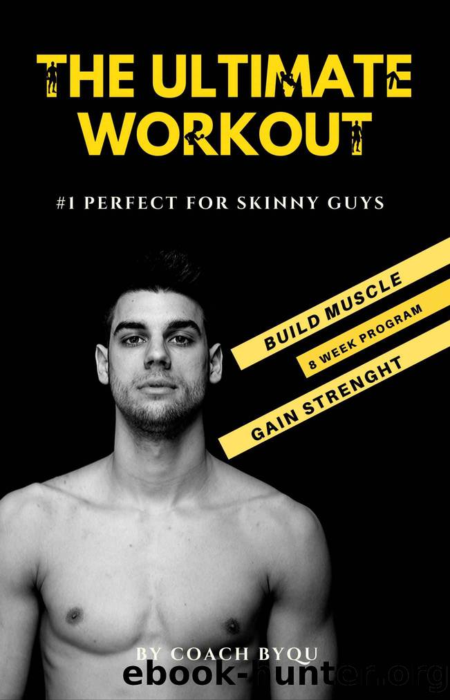 The Ultimate Workout Plan; by ByQu Coach & Kruczek Eric & mass Workout for & for men workout routine