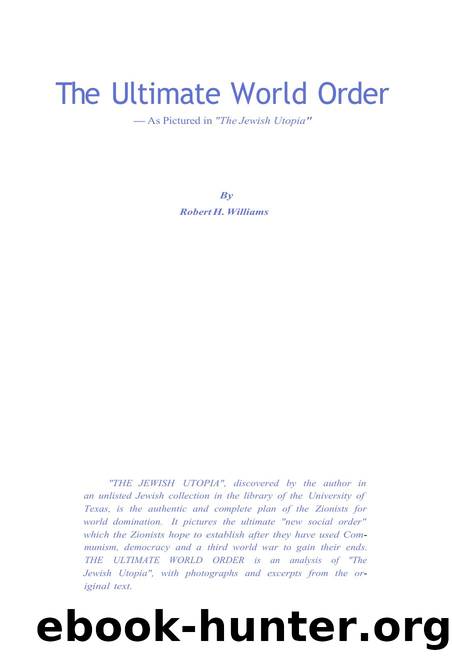 The Ultimate World Order by Robert H. Williams