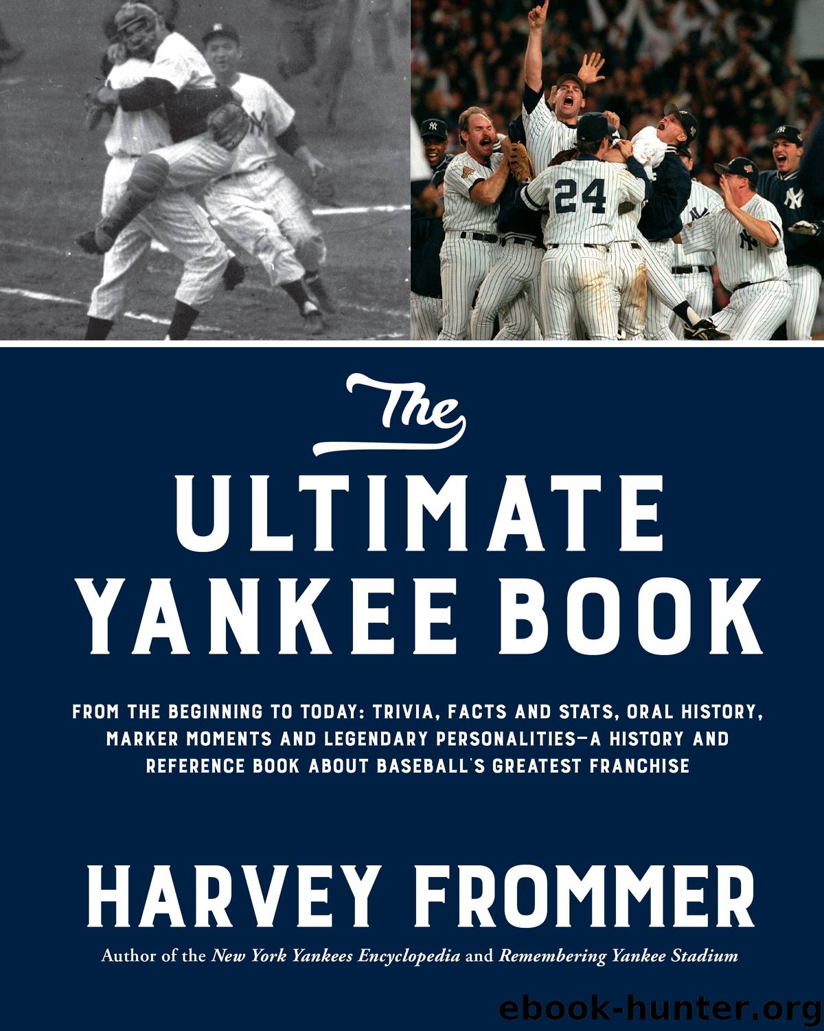 The Ultimate Yankee Book by Harvey Frommer