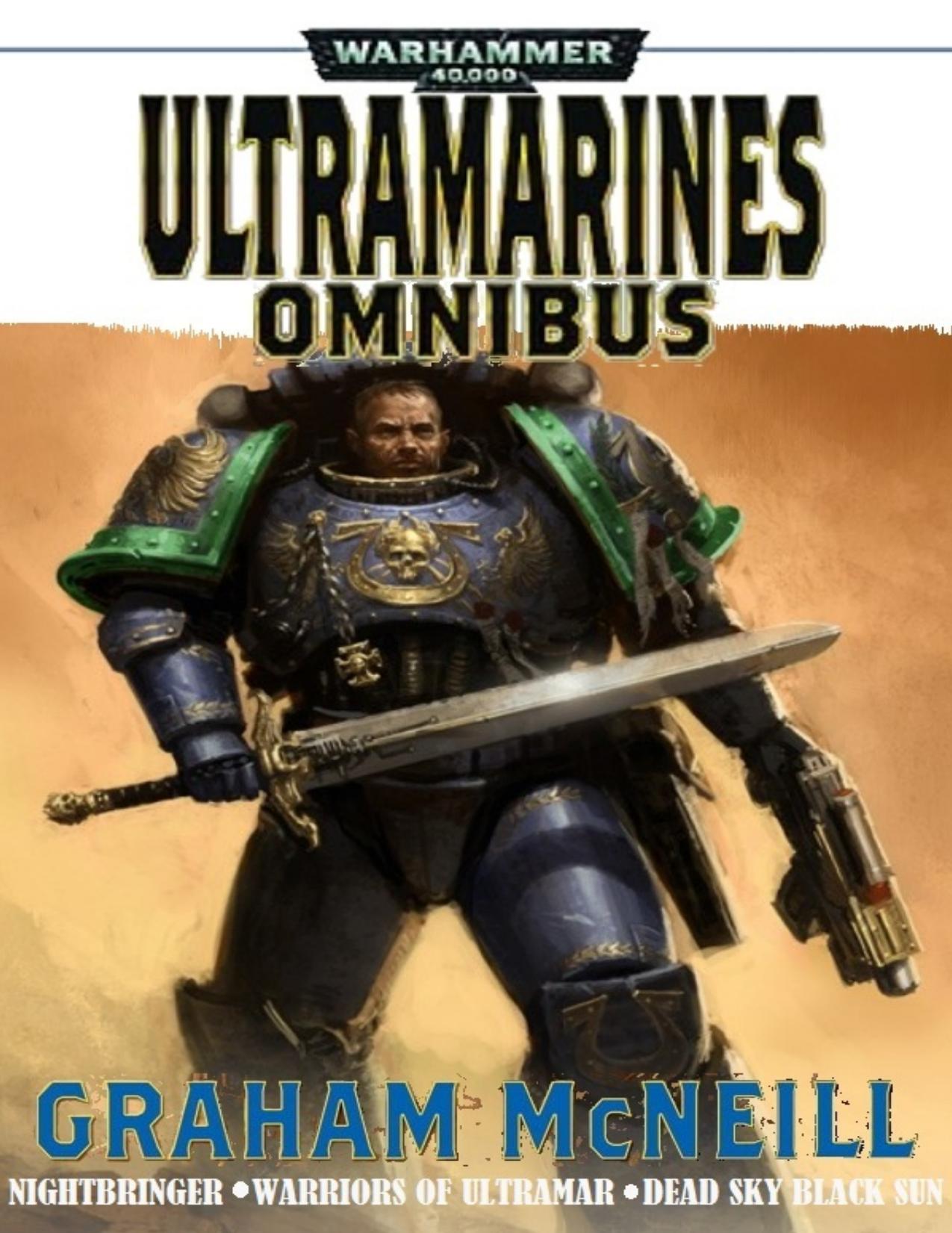 The Ultramarines Omnibus Anthology by Graham McNeill