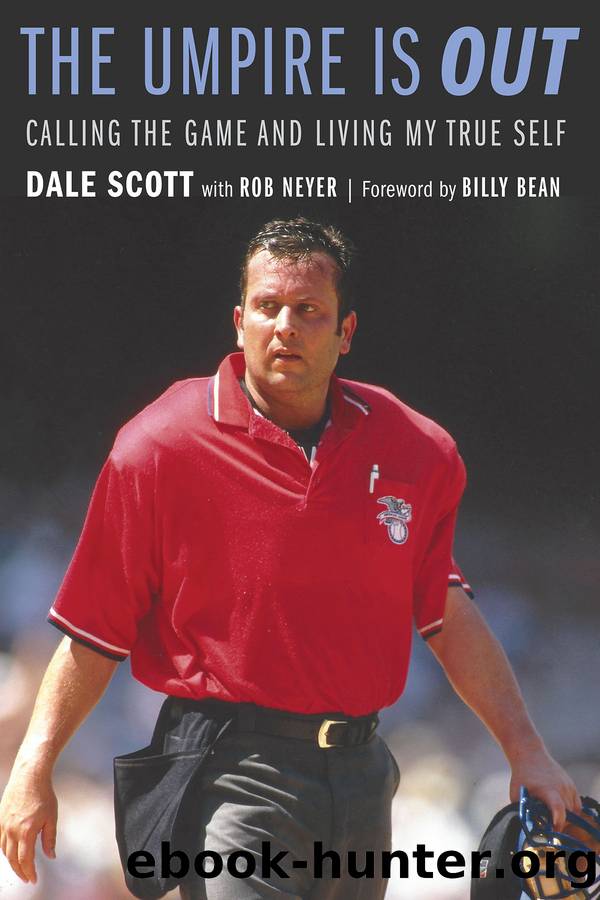 The Umpire Is Out by Dale Scott & Rob Neyer