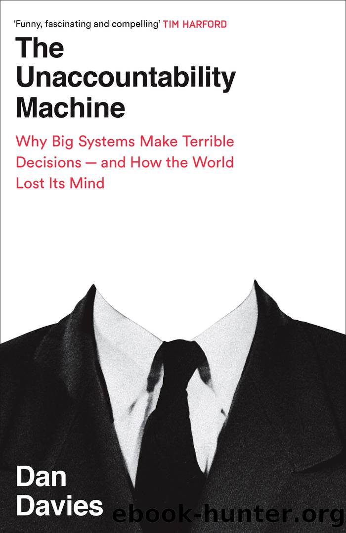 The Unaccountability Machine by Dan Davies