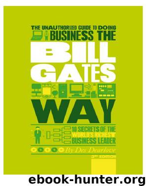 The Unauthorized Guide to Doing Business the Bill Gates Way by Des Dearlove
