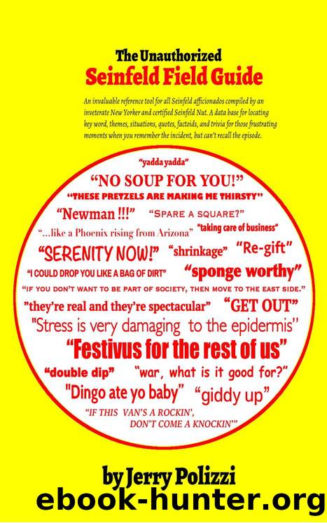 The Unauthorized Seinfeld Field Guide by Jerry Polizzi