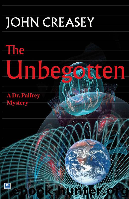 The Unbegotten by John Creasey