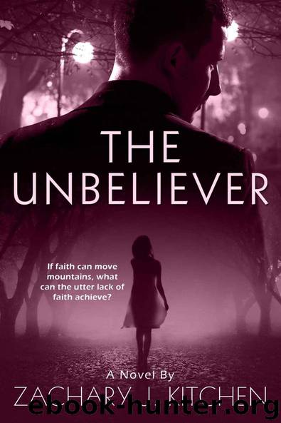The Unbeliever by Zachary J. Kitchen