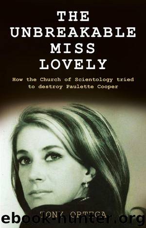 The Unbreakable Miss Lovely: How the Church of Scientology tried to destroy Paulette Cooper by Ortega Tony