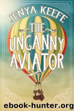 The Uncanny Aviator by Jenya Keefe