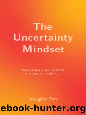 The Uncertainty Mindset by Vaughn Tan
