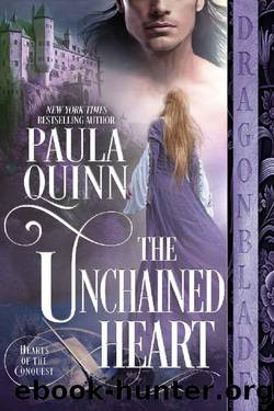 The Unchained Heart (Hearts of the Conquest Book 2) by Paula Quinn