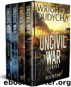 The Uncivil War Series Box Set [Books 1-4] by Wright B.T. & Dudycha Jonathan